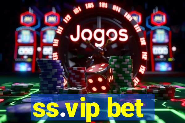 ss.vip bet